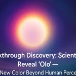 Breakthrough Discovery: Scientists Reveal ‘Olo’ — A Color Beyond Human Imagination