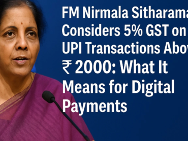 GST on UPI Transactions Above ₹2000